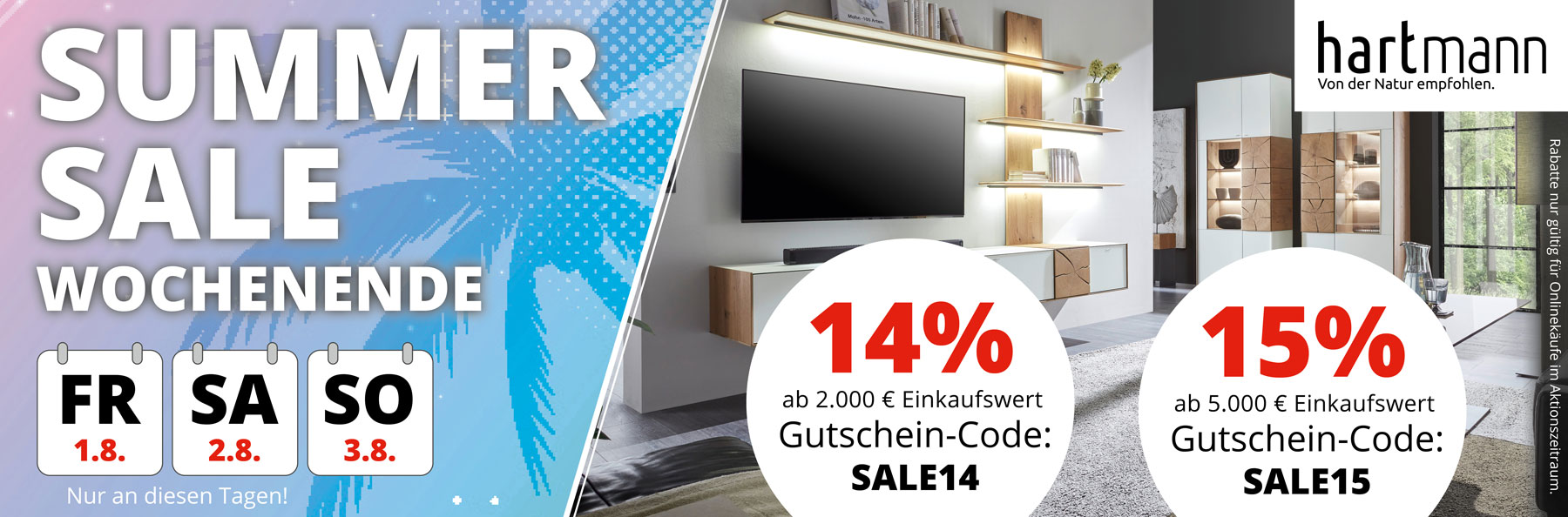Summer Sale – vom 01.08.-03.08.2025! Nur an diesen Tagen hier im Onlineshop. 14% Rabatt ab 2.000€ Einkaufswert mit Gutschein-Code SALE14. 15% Rabatt ab 5.000€ Einkaufswert mit Gutschein-Code SALE15.